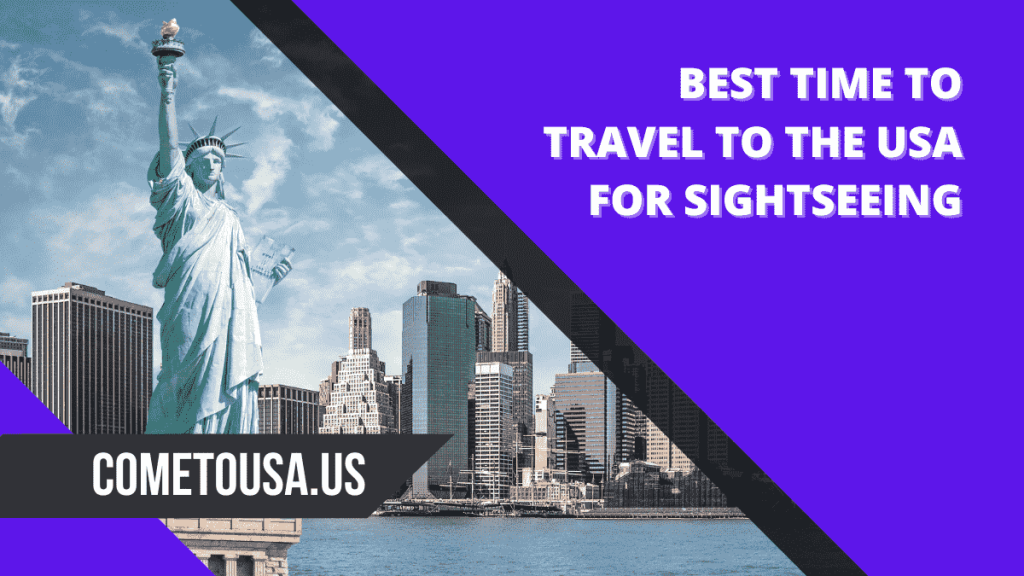 Best Time to Travel to the USA for Sightseeing