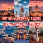 Top 10 Affordable Travel Destinations in the USA