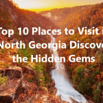 Top 10 Places to Visit in North Georgia Discover the Hidden Gems